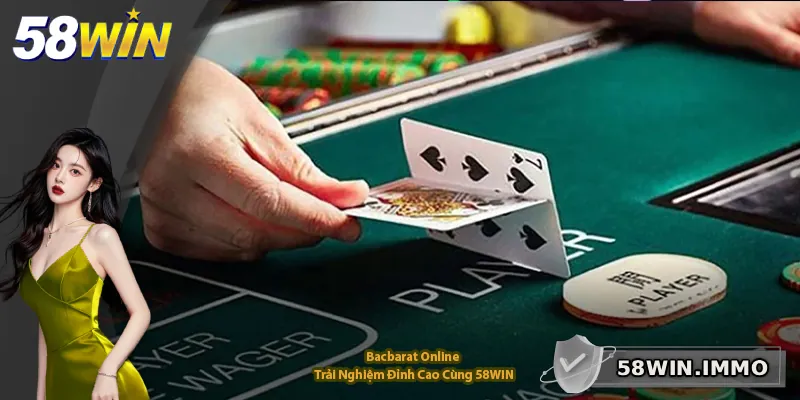 Baccarat Online – Trải Nghiệm Đỉnh Cao Cùng 58WIN