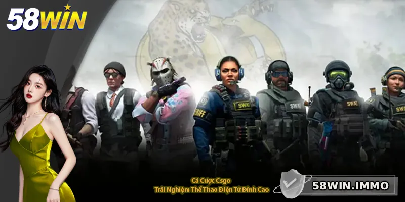 Cá Cược Csgo – Trải Nghiệm Thể Thao Điện Tử Đỉnh Cao