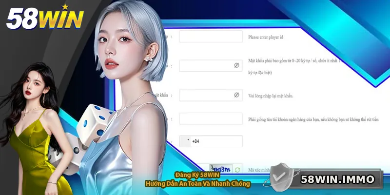 Đăng Ký 58WIN – Hướng Dẫn An Toàn Và Nhanh Chóng