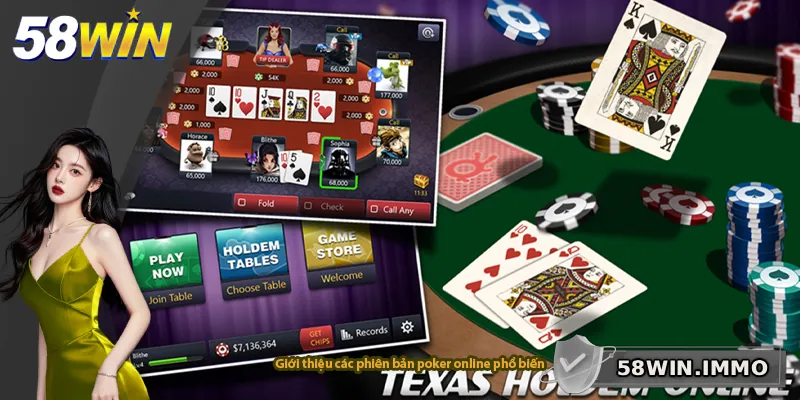 Giới thiệu các phiên bản poker online phổ biến