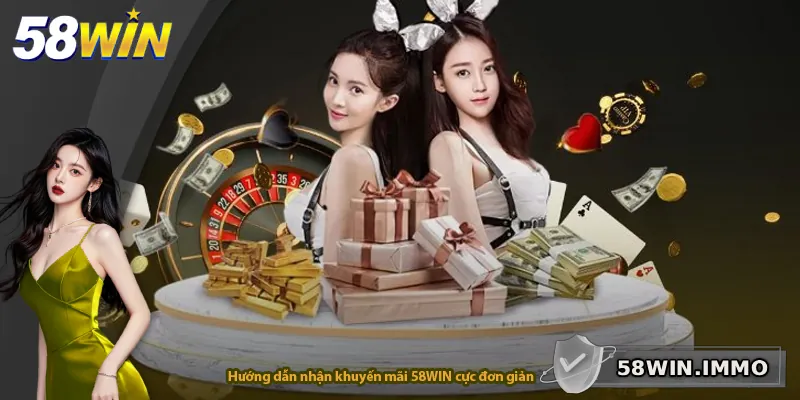 Hướng dẫn nhận khuyến mãi 58WIN cực đơn giản