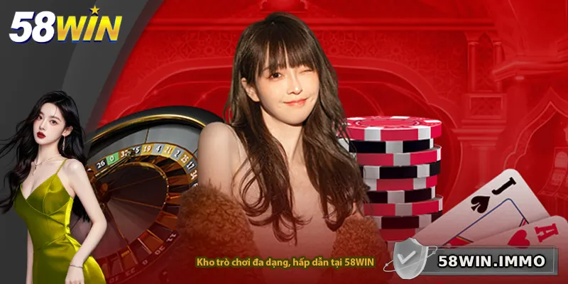 Kho trò chơi đa dạng, hấp dẫn tại 58WIN