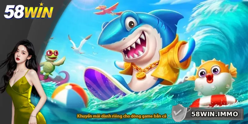 Khuyến mãi dành riêng cho dòng game bắn cá