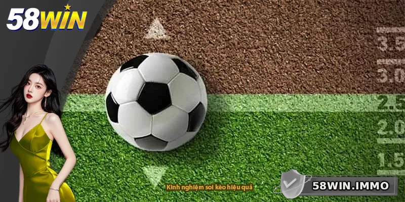 Kinh nghiệm soi kèo hiệu quả