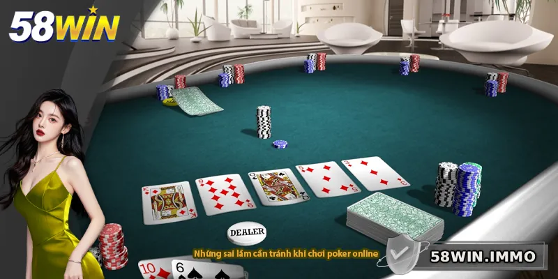 Những sai lầm cần tránh khi chơi poker online